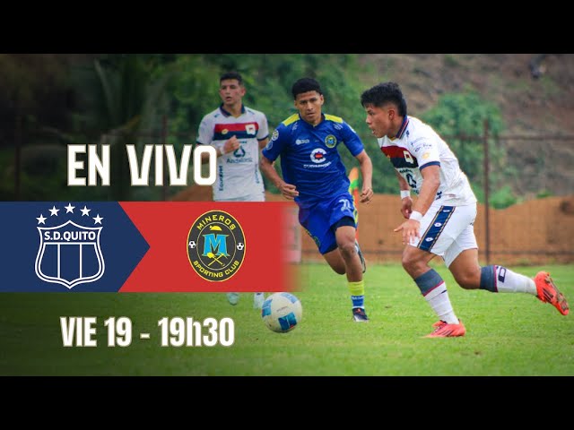 Deportivo Quito Vs Mineros En Vivo
